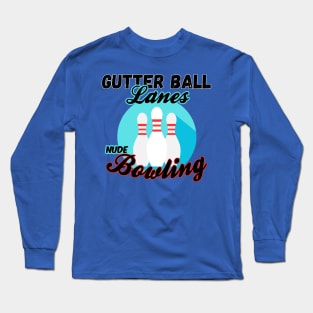 Gutter Ball Lanes Long Sleeve T-Shirt